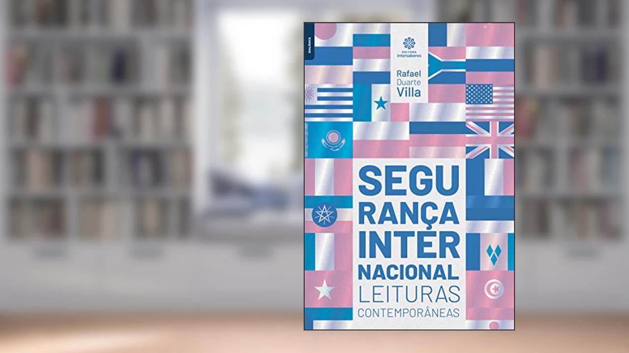 Capa de Segurança internacional:: leituras contemporâneas, do autor Rafael Duarte Villa