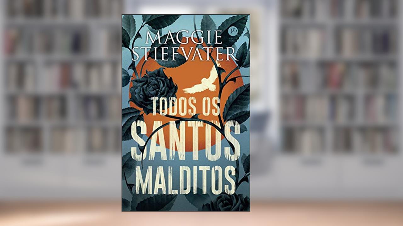 Capa de Todos os santos malditos, do autor Maggie Stiefvater