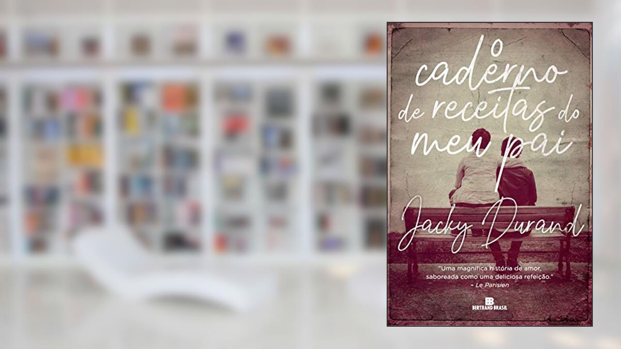 Capa de O caderno de receitas do meu pai, do autor Jacky Durand