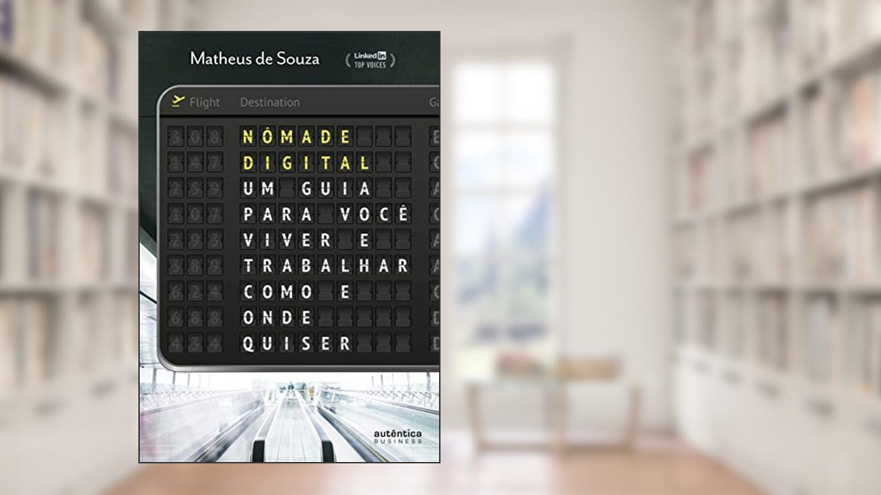 Capa de Nômade Digital: um guia para você viver e trabalhar como e onde quiser, do autor Matheus de Souza