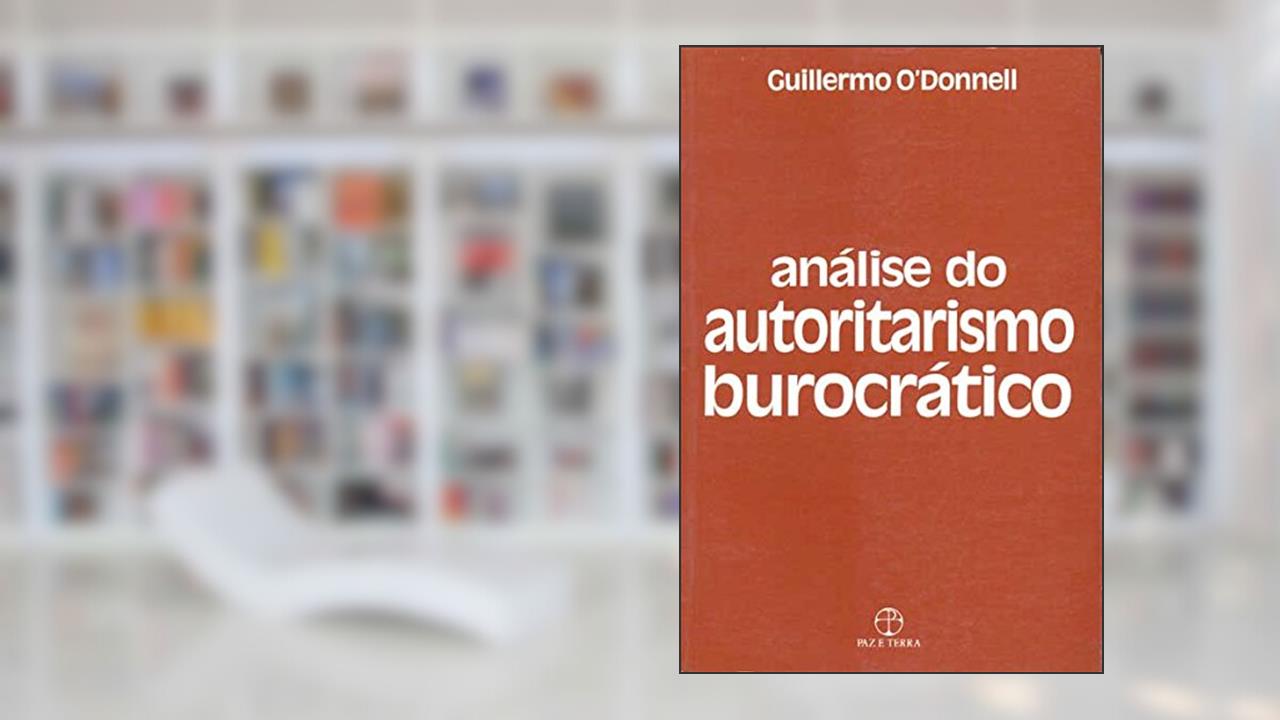 Capa de Analise do Autoritarismo Burocrático, do autor Guillerme O Donnell