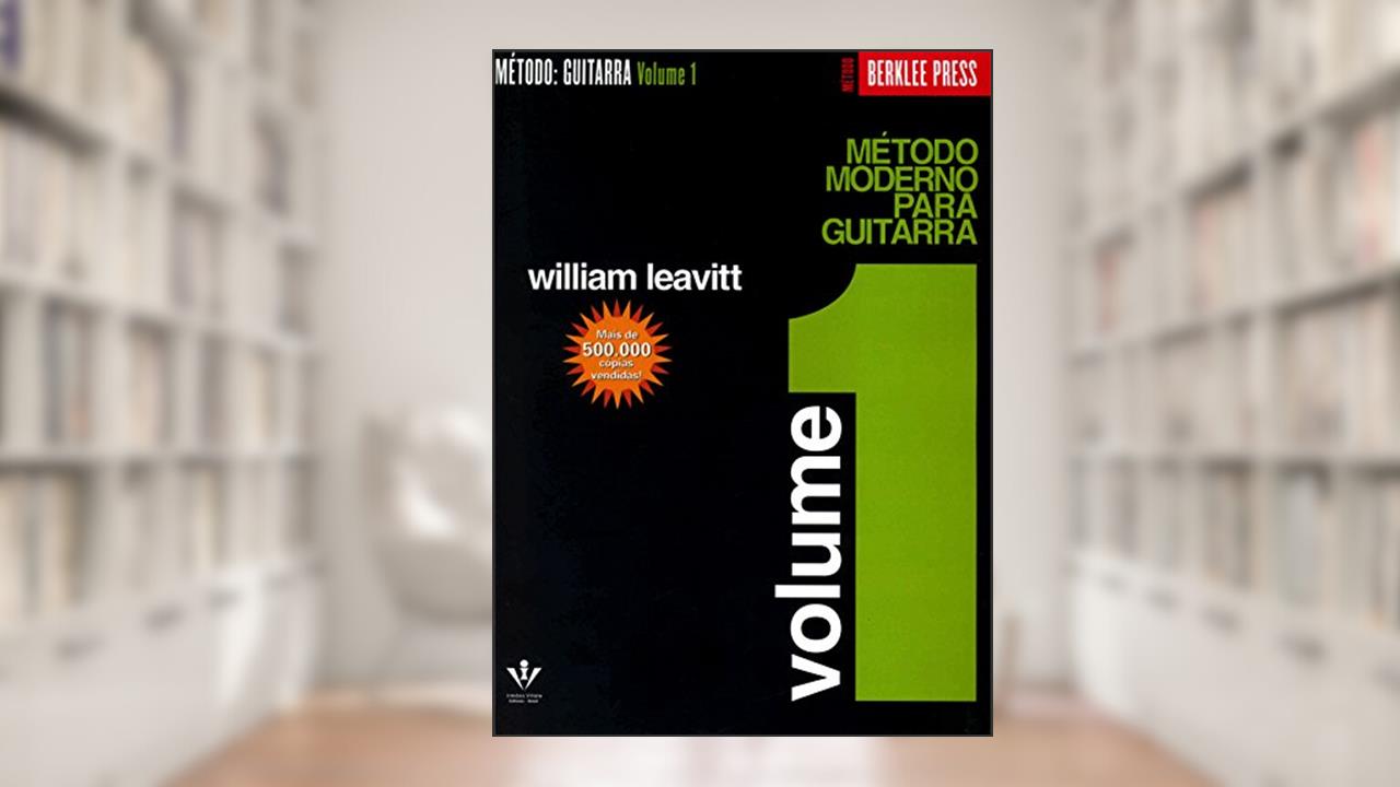 Capa de Método moderno para Guitarra - Volume 1, do autor William Leavitt