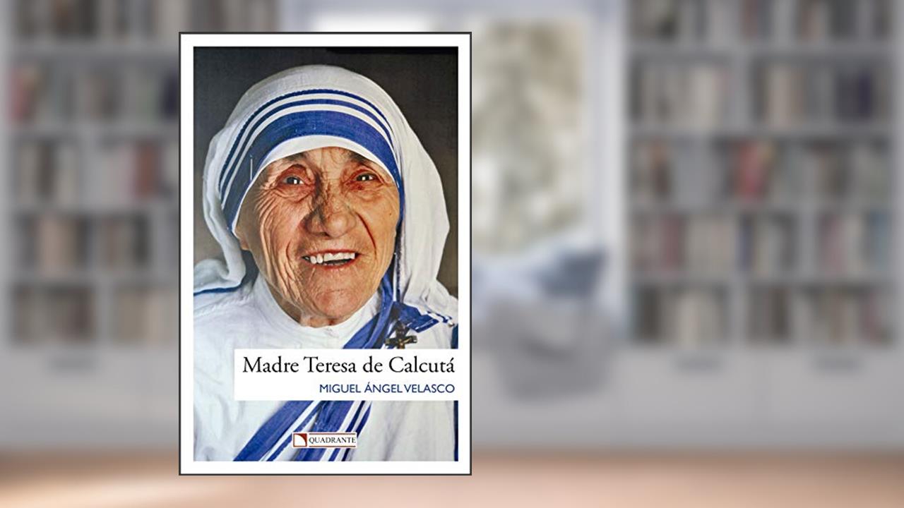 Capa de Madre Teresa de Calcutá, do autor Miguel Ángel Velasco