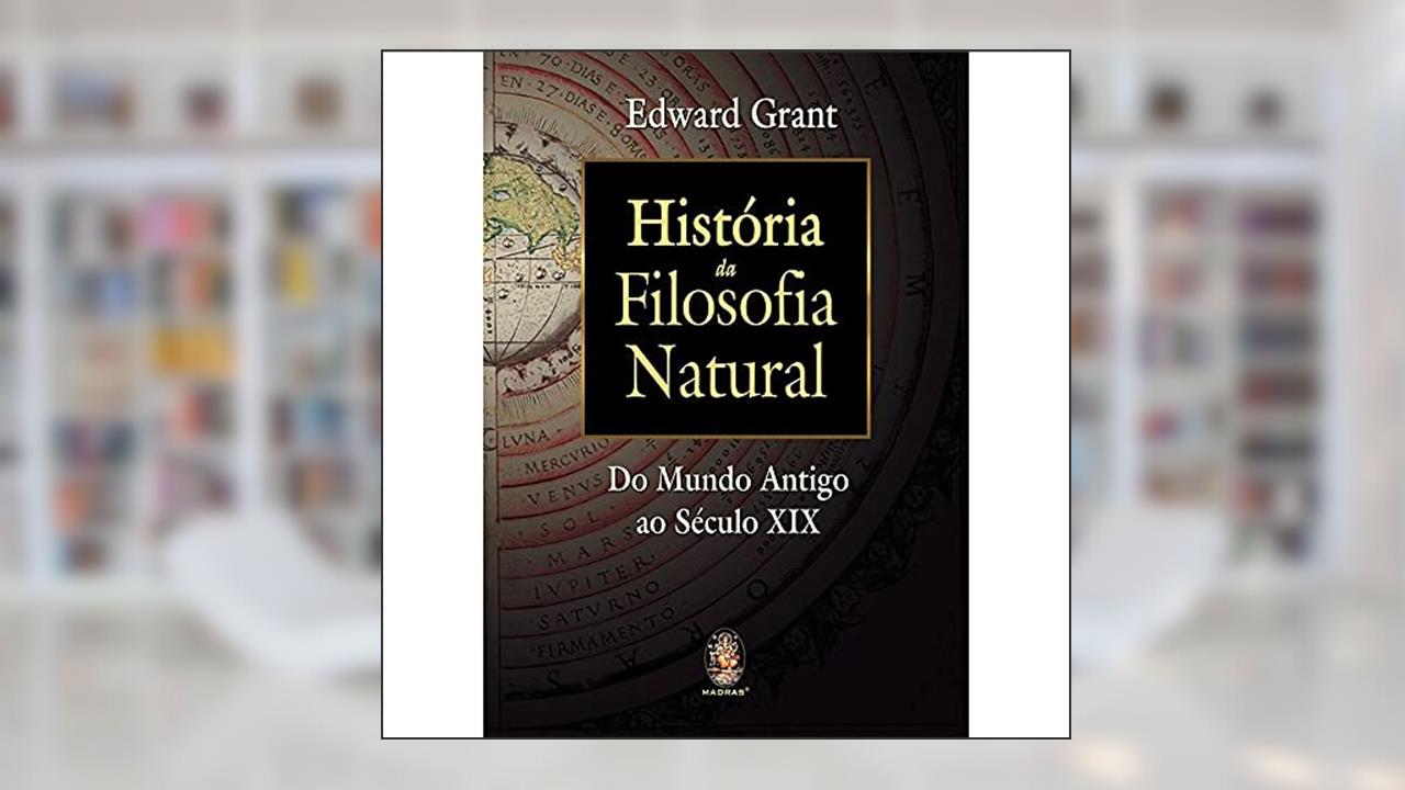 Capa de História da Filosofia Natural, do autor Edward Grant