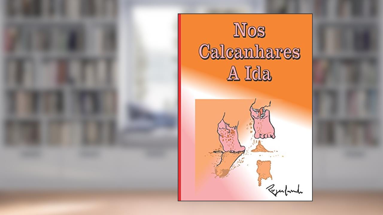 Capa de Nos Calcanhares A Ida, do autor Rogerlando Cavalcante