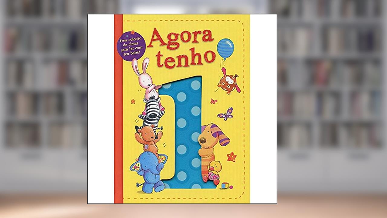 Capa de Agora tenho 1, do autor Little Tiger Press; Rachel Baines; Maria Elisa Bifano
