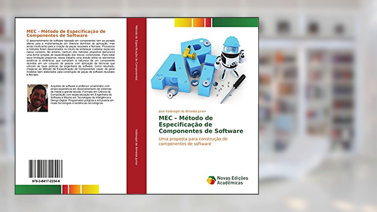 Capa de MEC - Método de Especificação de Componentes de Software: Uma proposta para construção de componentes de software, do autor José Valdvogel de Almeida Junior