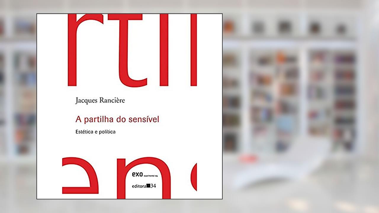 Capa de A partilha do sensível: Estética e Política, de Jacques Rancière
