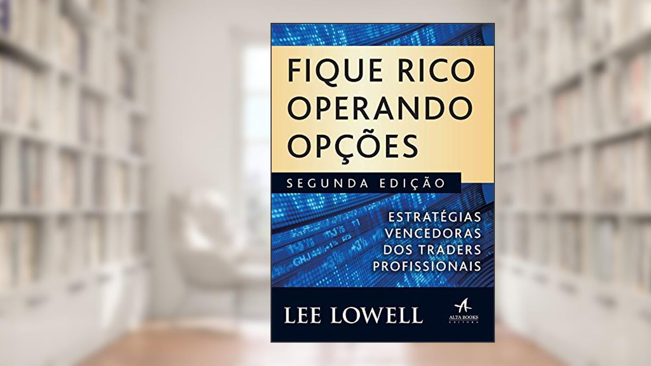 Capa de Fique Rico Operando Opções, do autor Lee Lowell