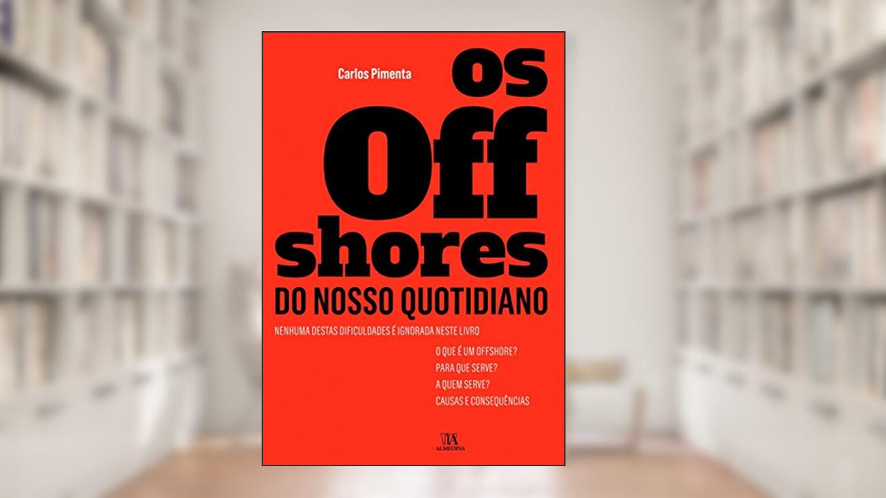 Capa de Os Offshores do Nosso Quotidiano, do autor Carlos Pimenta