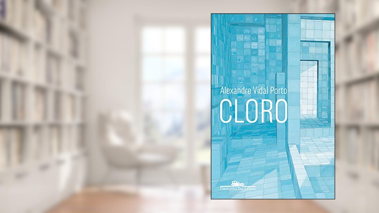 Capa de Cloro, do autor Alexandre Vidal Porto