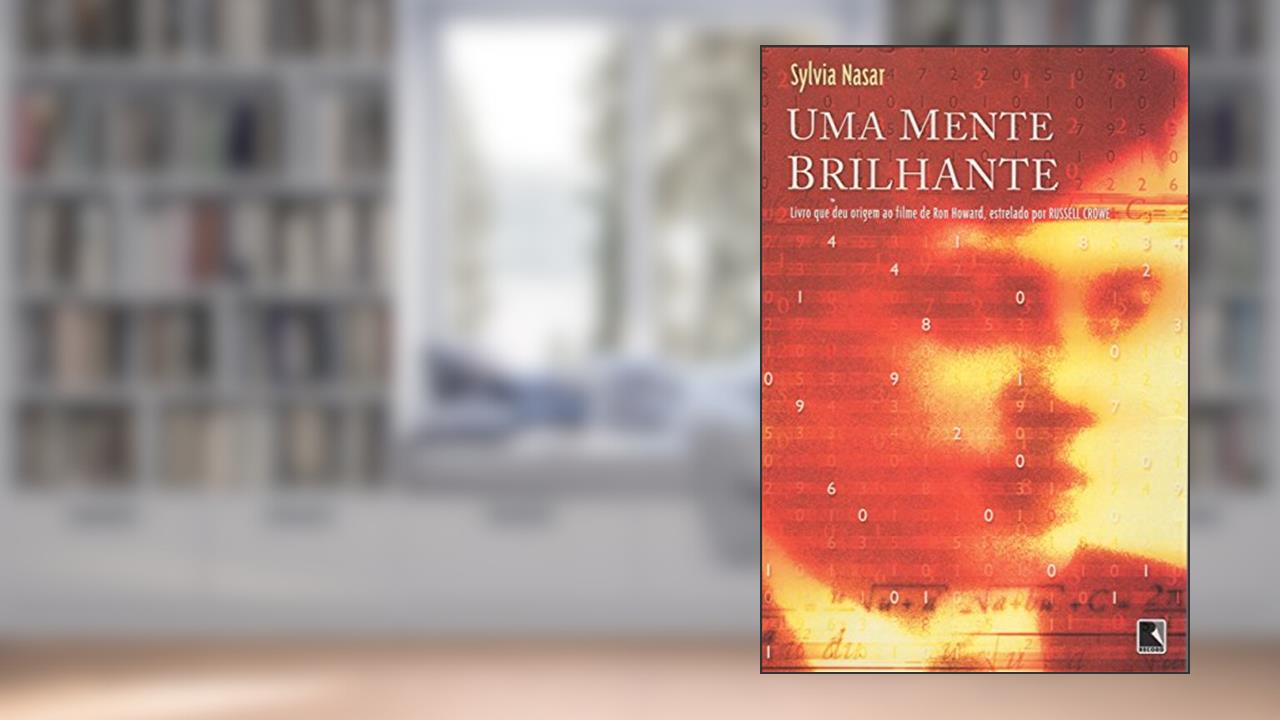 Capa de Uma Mente Brilhante, do autor Sylvia Nasar