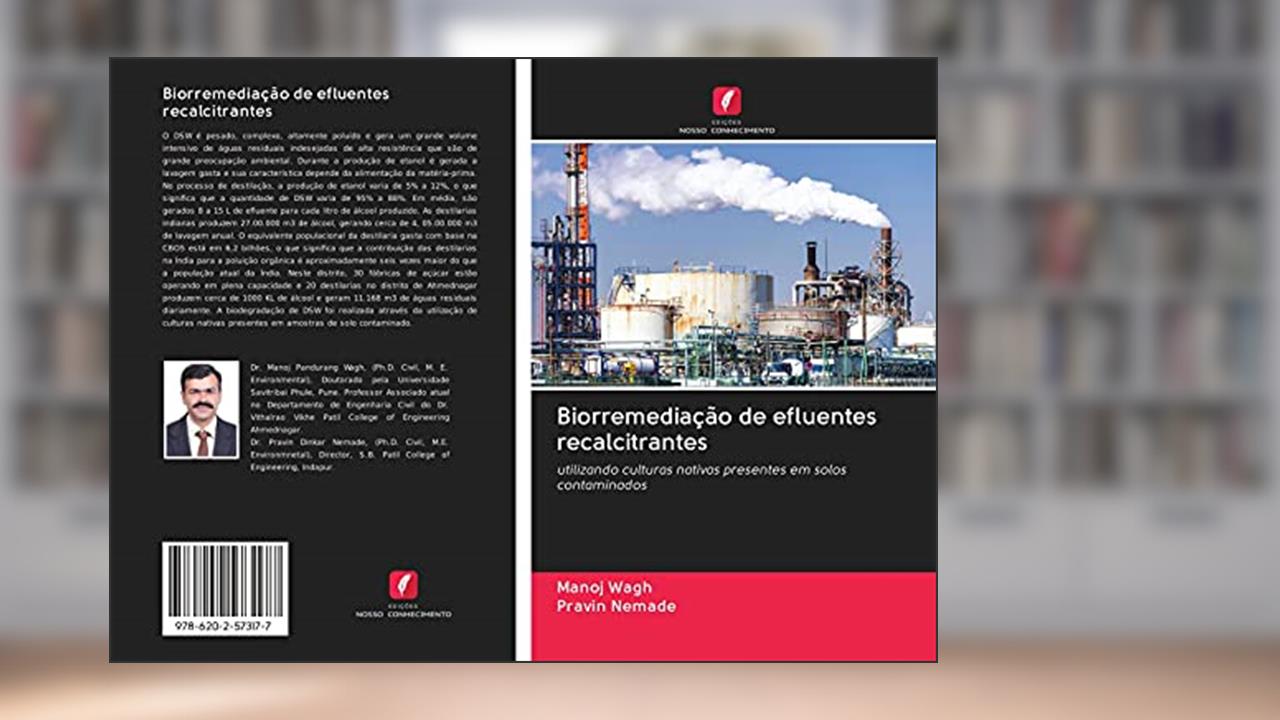 Capa de Biorremediação de efluentes recalcitrantes: utilizando culturas nativas presentes em solos contaminados, do autor Manoj Wagh; Pravin Nemade