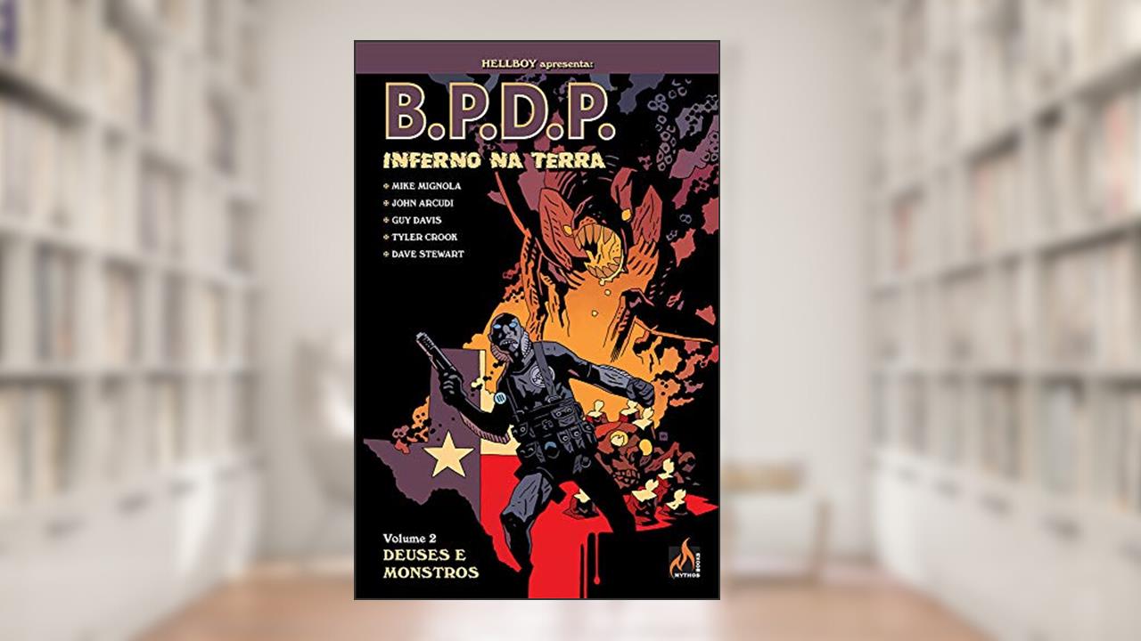 Capa de B.P.D.P. Inferno na Terra - volume 02: Deuses e monstros, do autor Mike Mignola; John Arcudi