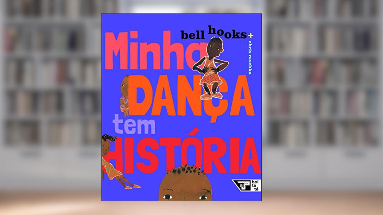 Minha Dança Tem História, do autor Vinicius de Assis