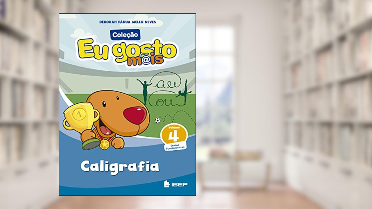 Capa de Eu gosto m@is Caligrafia Vol 4: Volume 4, do autor Déborah Pádua Mello Neves