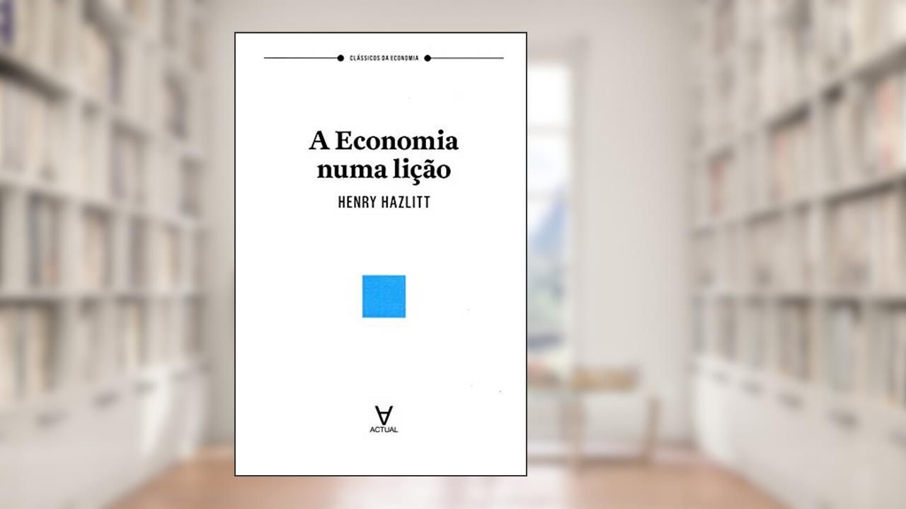 Capa de A Economia Numa Lição, do autor Henry Hazlitt