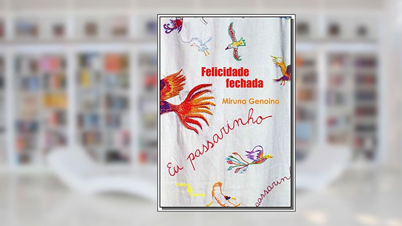 Capa de Felicidade Fechada, do autor Miruna Genoino