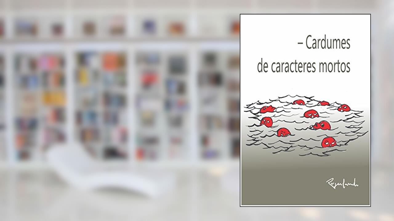 Capa de - Cardumes de caracteres mortos, do autor Rogerlando Cavalcante