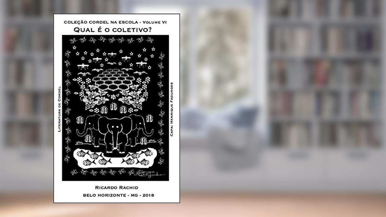 Capa de COLEÇÃO CORDEL NA ESCOLA: QUAL É O COLETIVO?, do autor RICARDO RACHID
