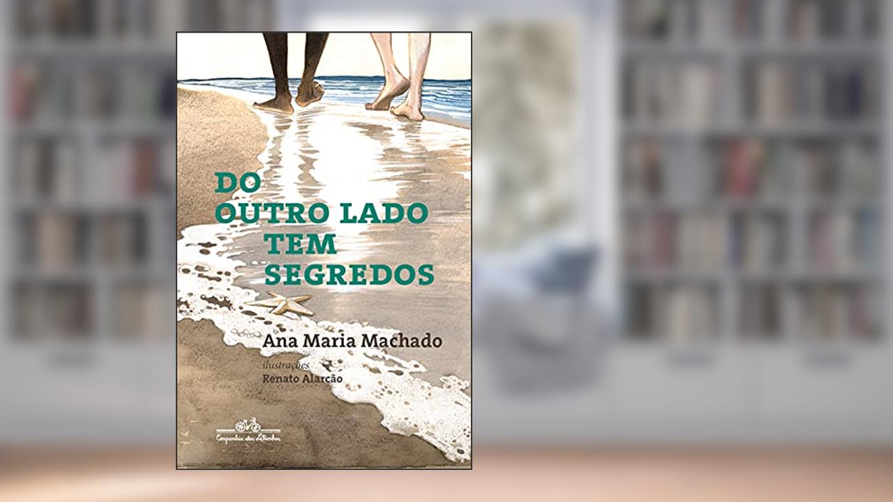 Capa de Do outro lado tem segredos, do autor Ana Maria Machado