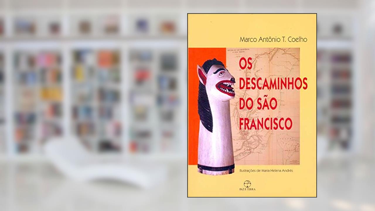 Capa de Os Descaminhos do São Francisco, do autor Marco Antonio Coelho