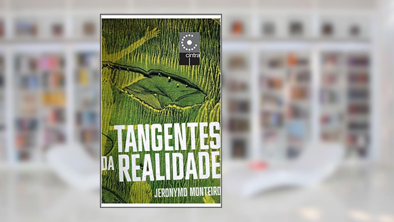 Capa de Tangentes da Realidade, do autor Jeronymo Monteiro