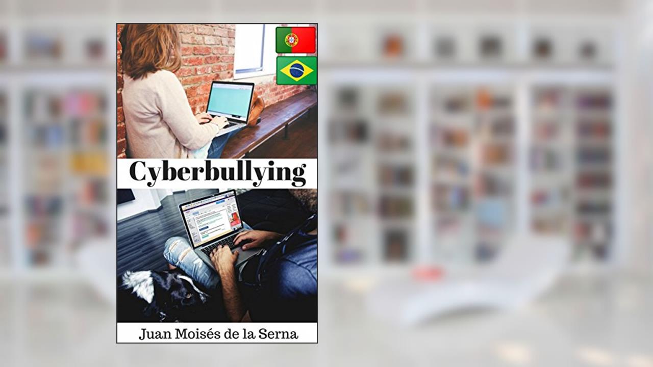 Capa de Cyberbullying, do autor Juan Moises de la Serna