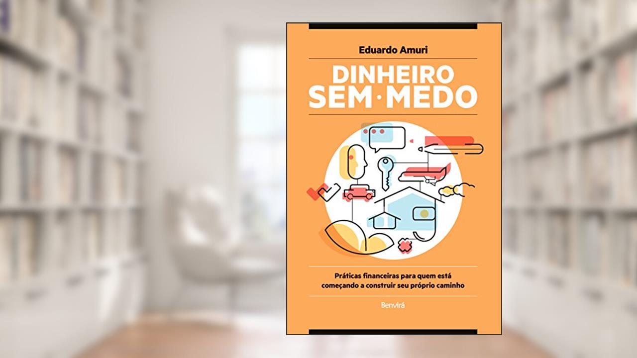 Capa de Dinheiro sem medo, do autor Eduardo Amuri