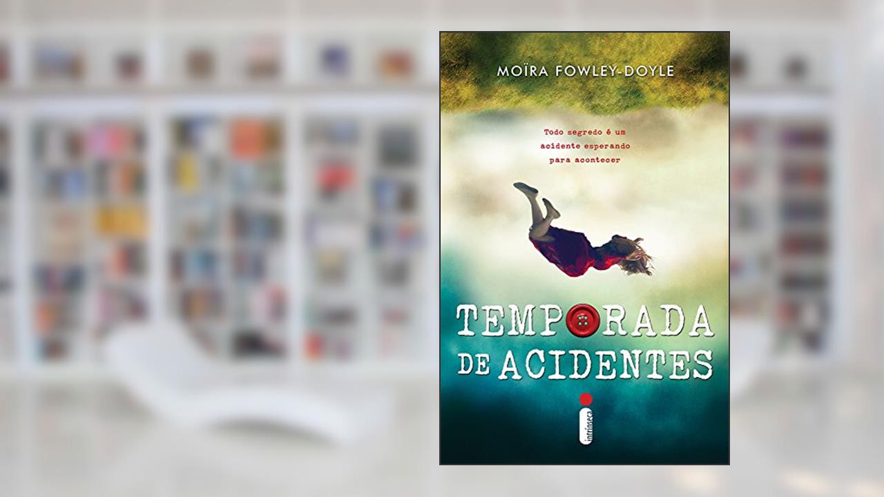 Capa de Temporada de acidentes, do autor Moïra Fowley-Doyle