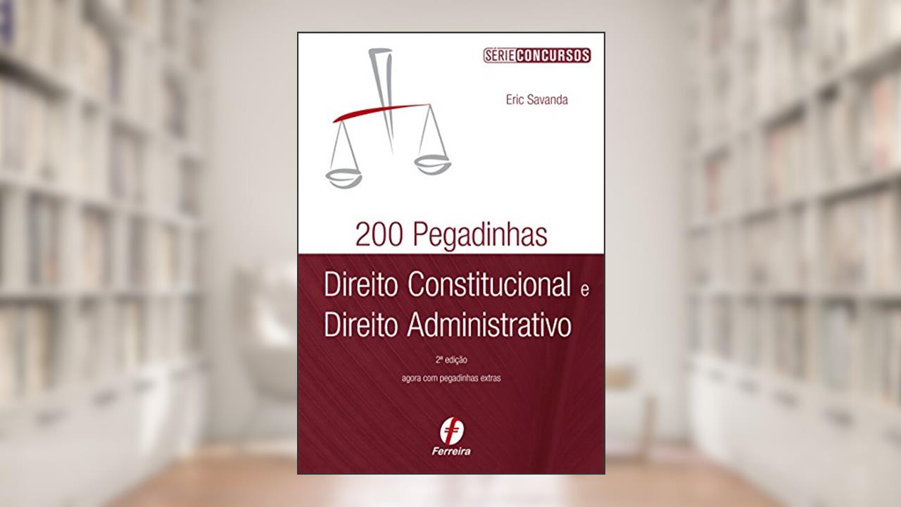 Capa de 200 Pegadinhas De Direito Constitucional E Direito Administrativo, do autor Eric Savanda