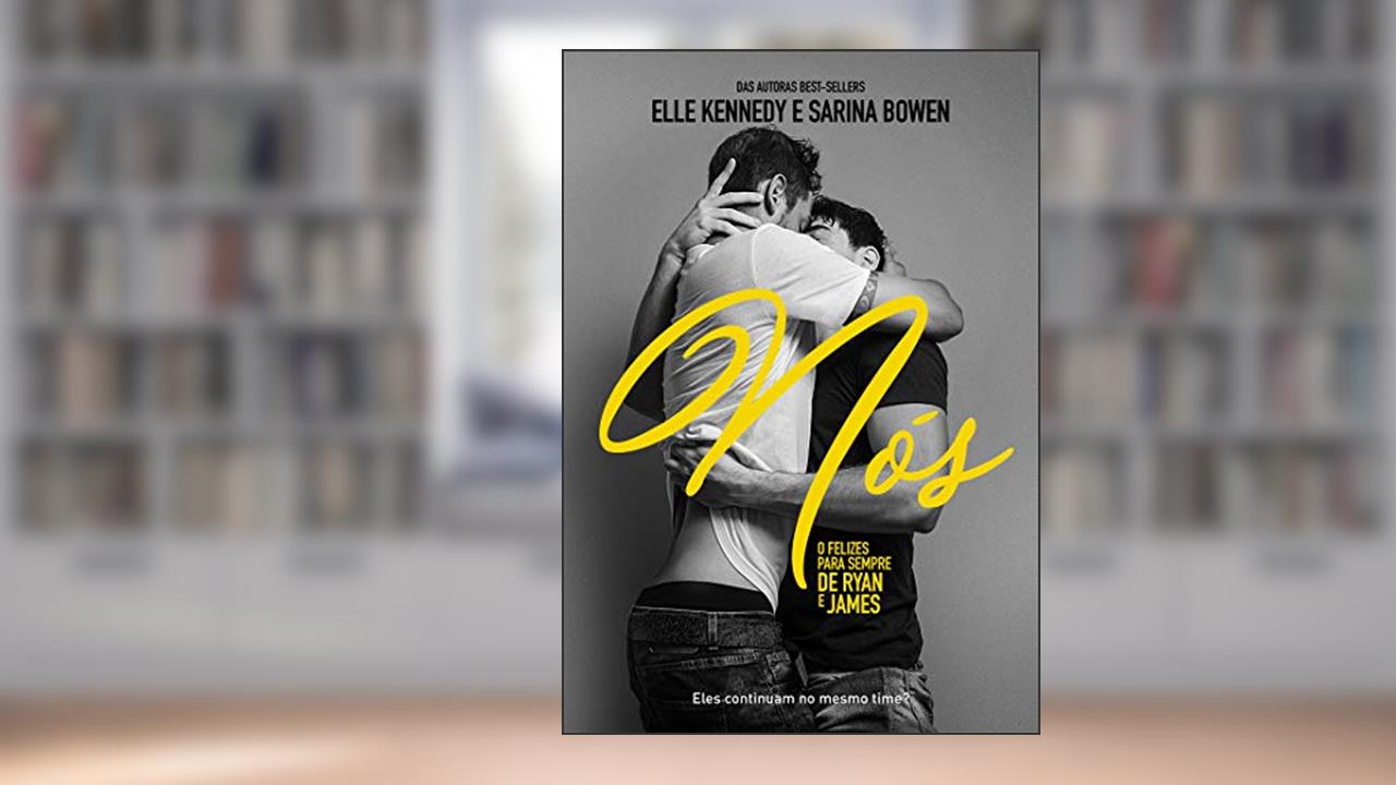 Capa de Nós: O felizes para sempre de Ryan e James, do autor Elle Kennedy; Sarina Bowen