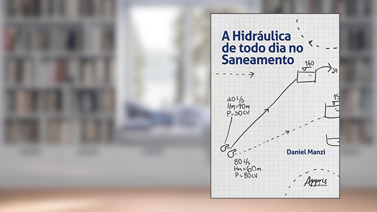 Capa de A hidráulica de todo dia no saneamento, do autor DANIEL MANZI