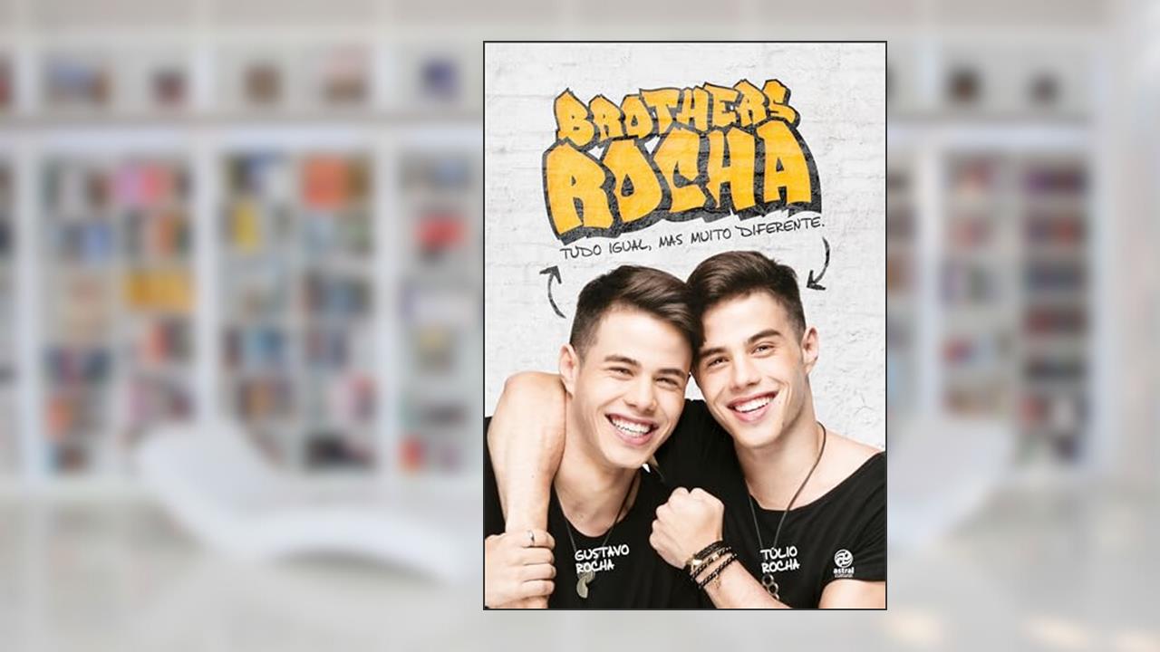 Capa de Brothers Rocha - Tudo igual, mas tudo diferente: Tudo Igual, mas Muito Diferente, do autor Gustavo Rocha; Túlio Rocha