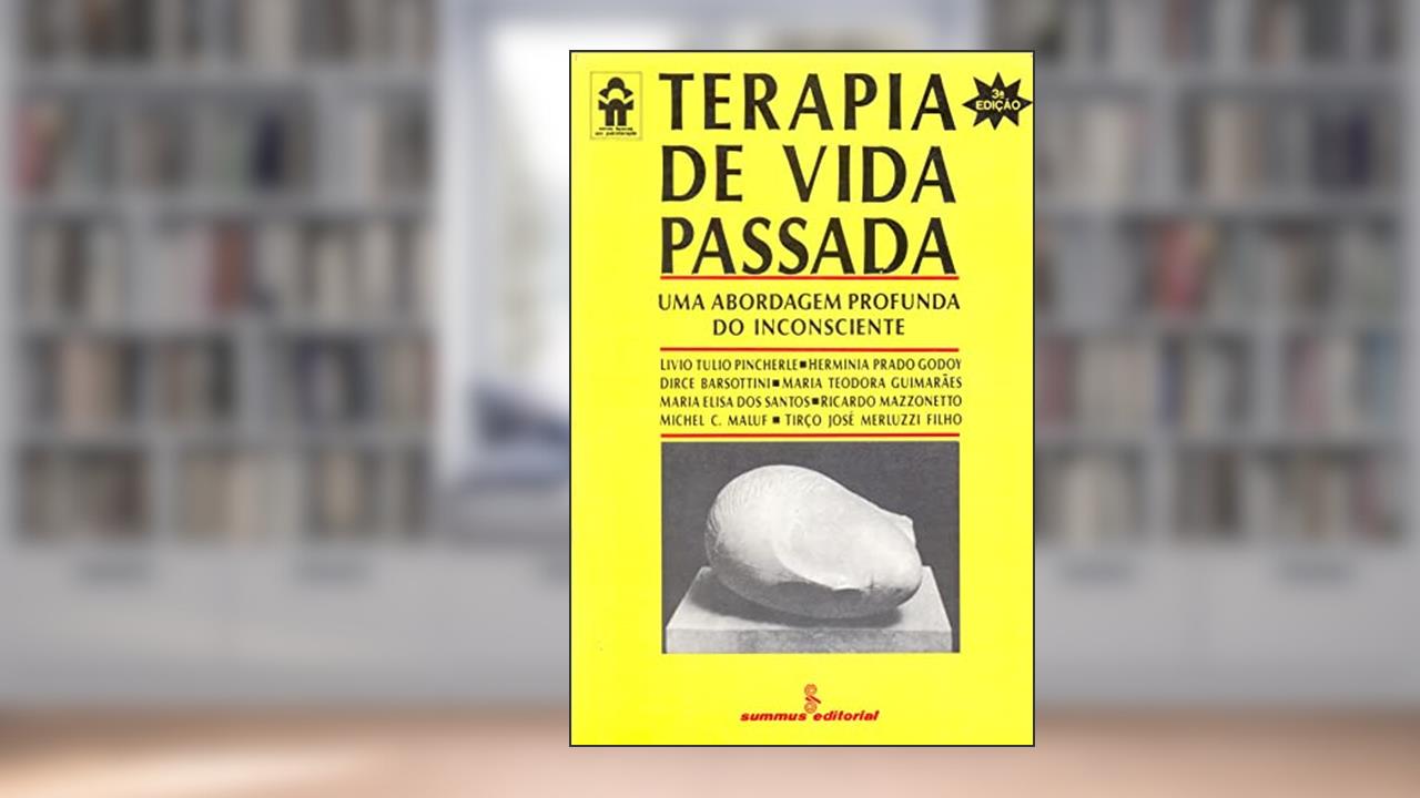Capa de Terapia de vida passada: uma abordagem profunda do inconsciente, do autor Livio Tulio Pincherle