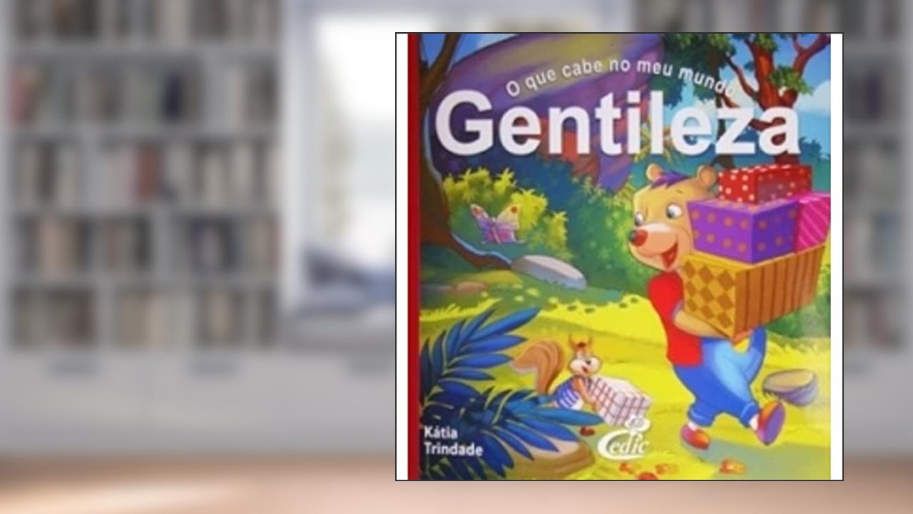 Capa de O que Cabe no Meu Mundo I. Gentileza, do autor Katia Trindade