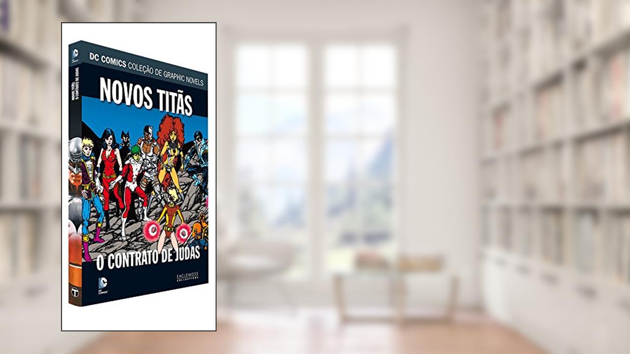 Capa de DC Graphic Novels. Novos Titãs. O Contrato de Judas, do autor Eaglemoss