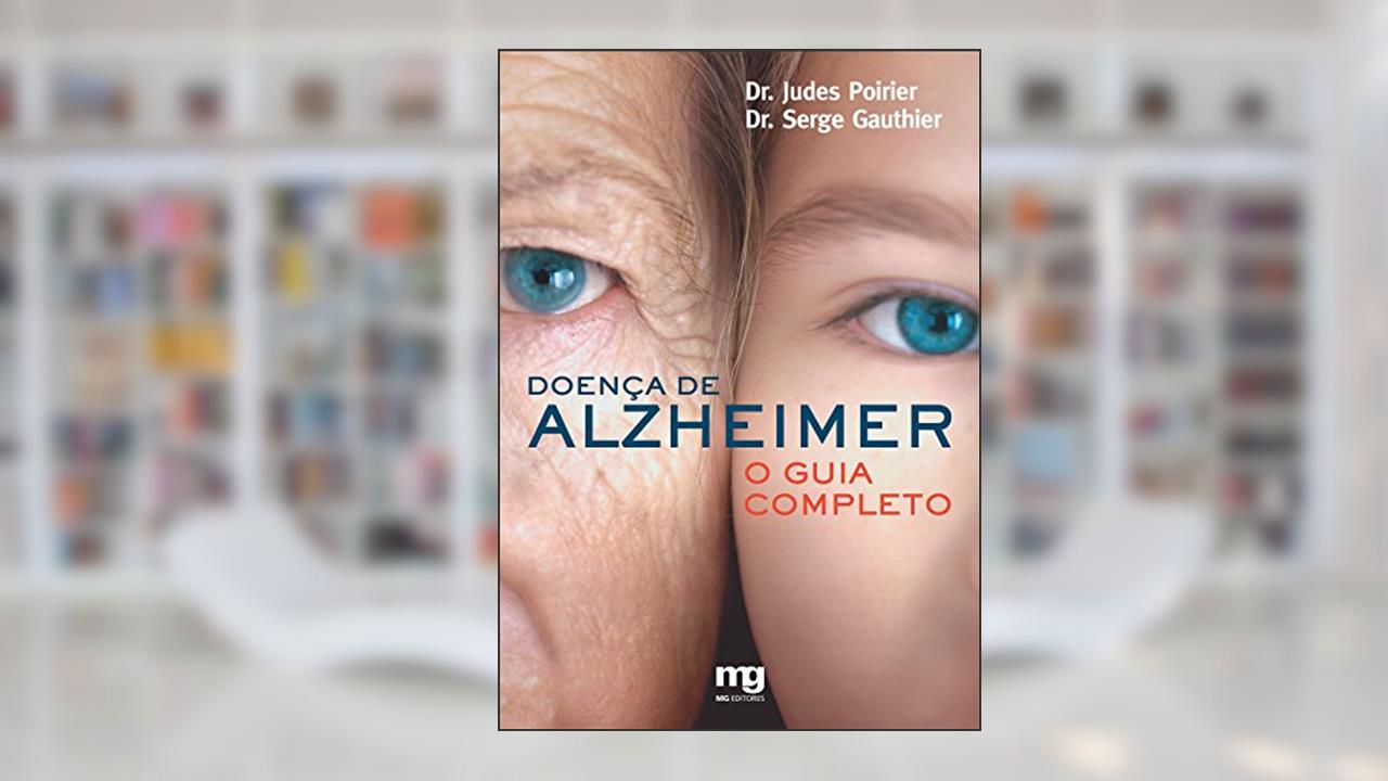 Capa de Doença de Alzheimer: o guia completo, do autor Judes Poirier; Serge Gauthier