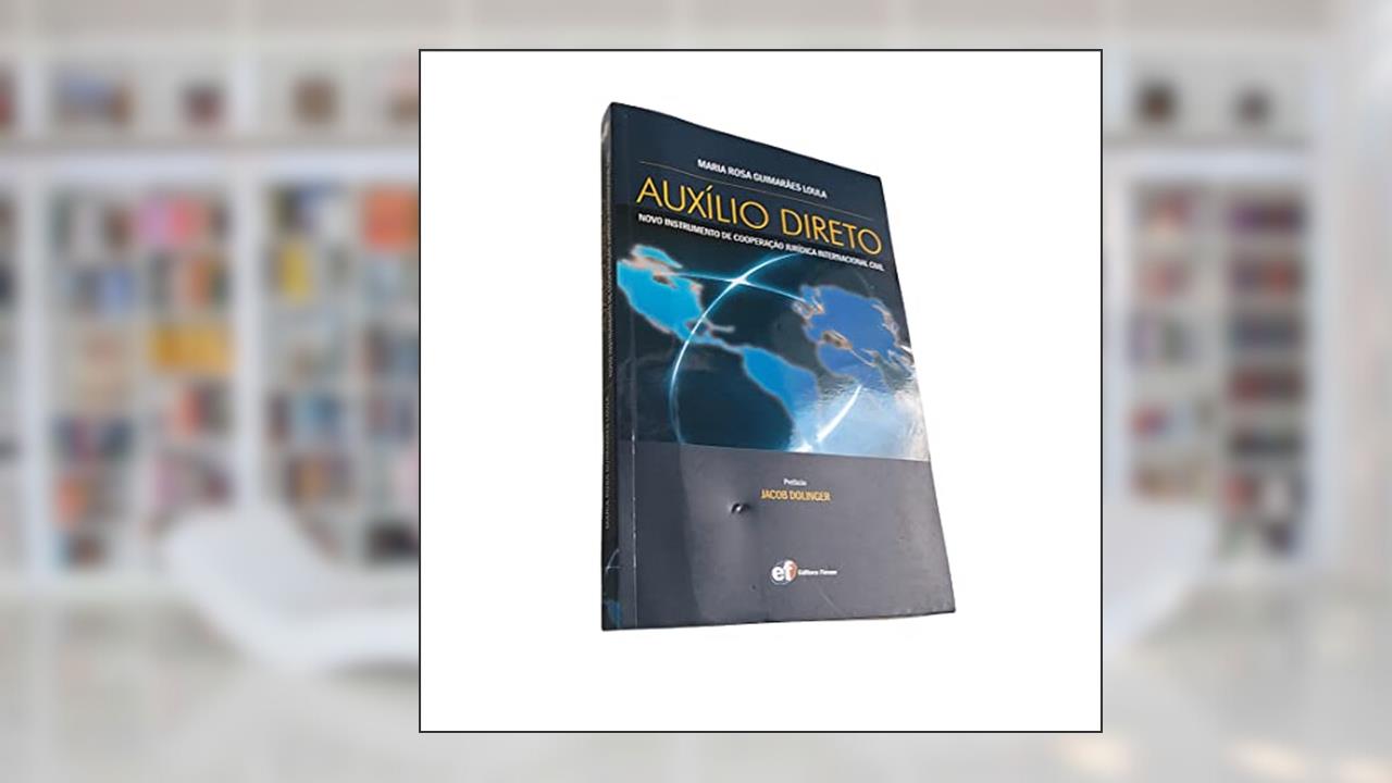 Capa de Auxilio direto - Novo instrumento de cooperação jurídica internacional civil, do autor Maria Rosa Guimarães Loula