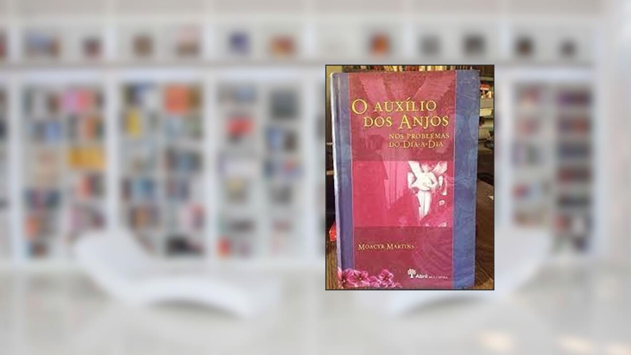 Capa de Auxílio Dos Anjos, O, de Moacyr Martins