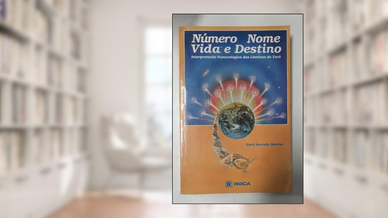 Capa de Numero Nome Vida E Destino, do autor Yara Azevedo Marino
