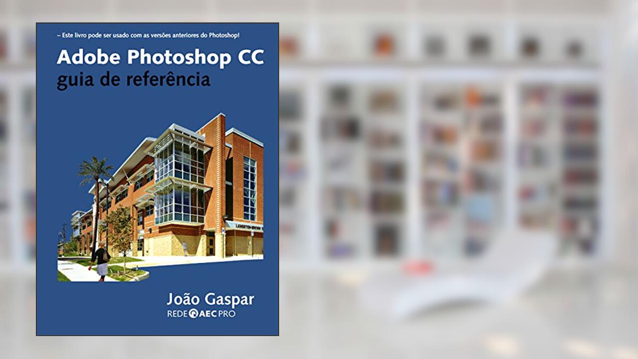 Capa de Adobe Photoshop CC guia de referência, do autor João Gaspar