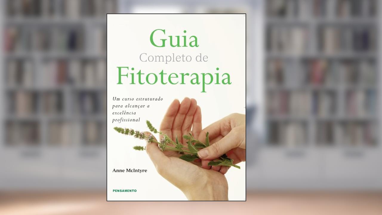 Capa de Guia Completo de Fitoterapia, do autor Anne McIntyre