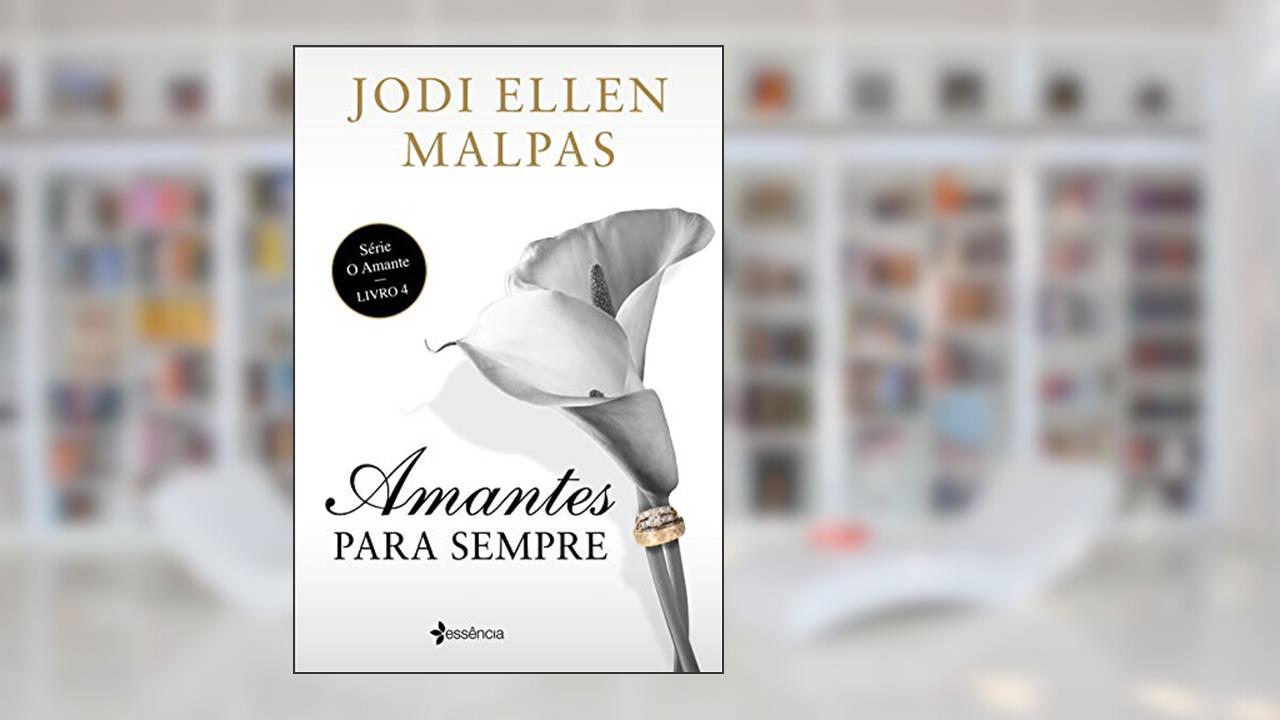 Capa de Amantes para sempre, do autor Jodi Ellen Malpas