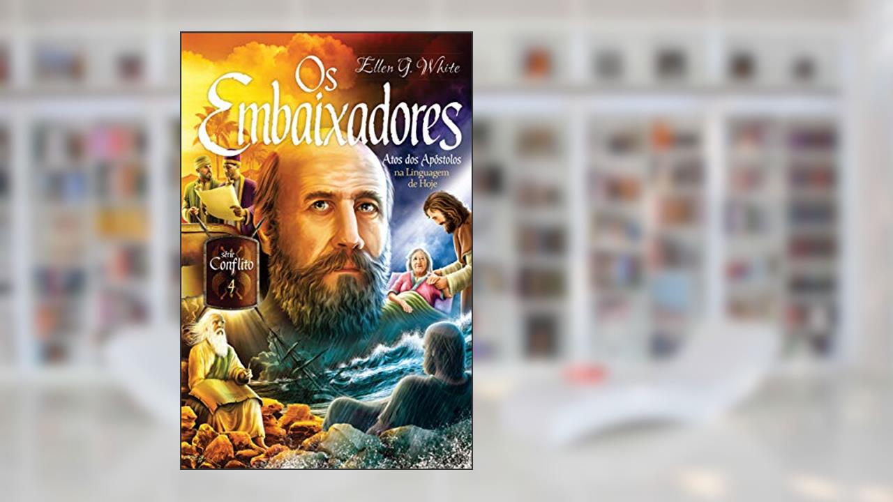 Capa de Os Embaixadores (Conflito Livro 4), do autor Ellen G. White