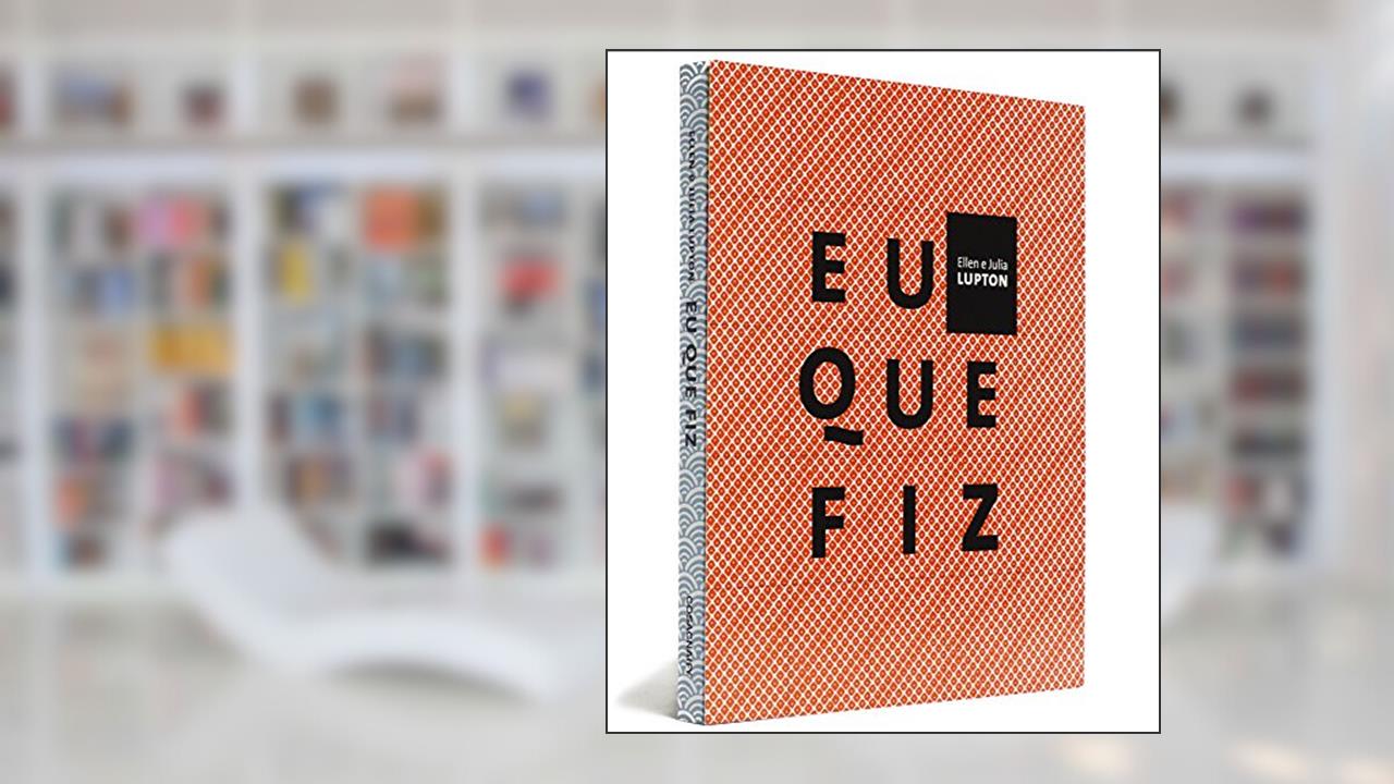 Capa de Eu Que Fiz, do autor Ellen Lupton