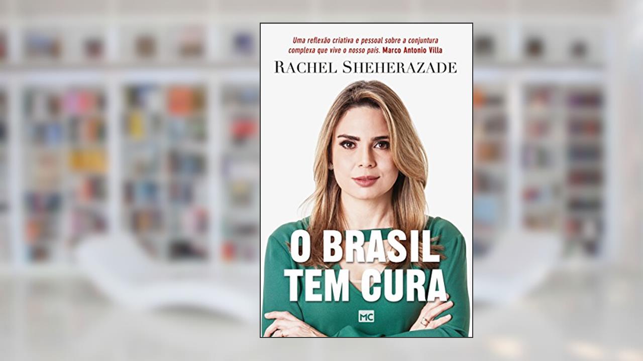 Capa de O Brasil tem cura, do autor Rachel Sheherazade