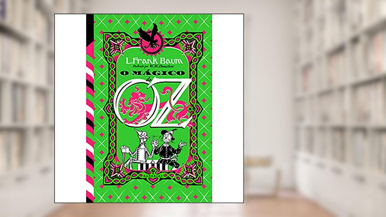 Capa de O Mágico de Oz: First Edition, do autor L. Frank Baum
