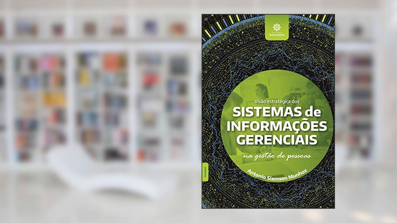 Capa de Visão estratégica dos sistemas de informações gerenciais na gestão de pessoas, do autor Antonio Siemsen Munhoz