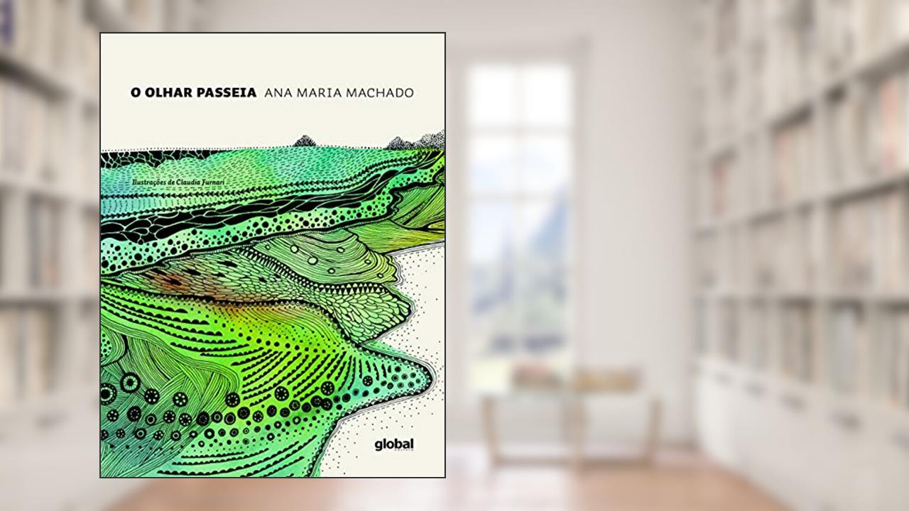 Capa de O olhar passeia, do autor Ana Maria Machado